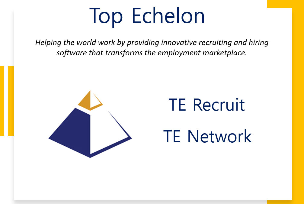 Top Echelon Unveils New Branding and Advanced Platform: Introducing TE Recruit and TE Network