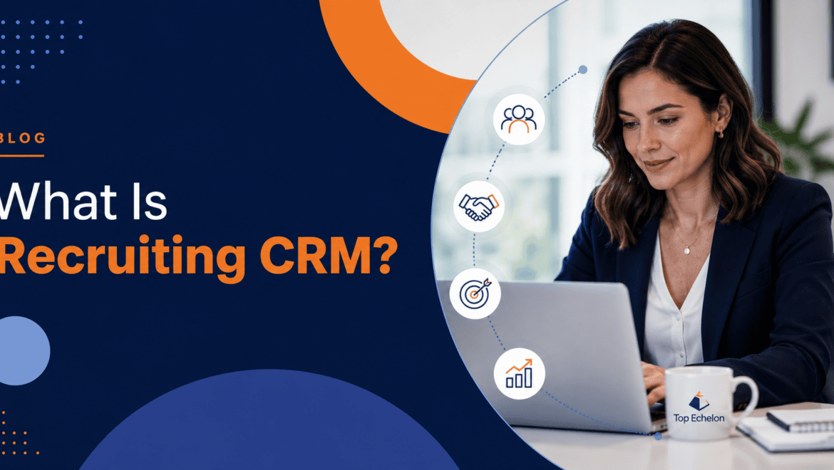 What is Recruiting CRM?